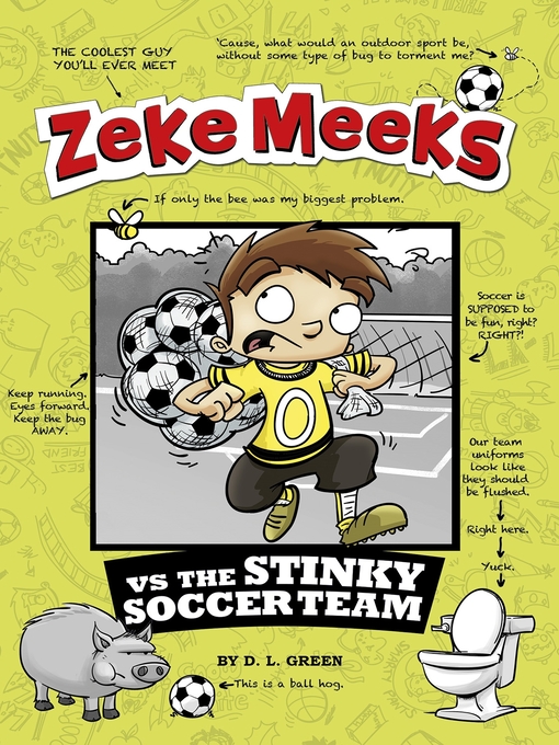 Title details for Zeke Meeks vs the Stinky Soccer Team by D.L. Green - Available